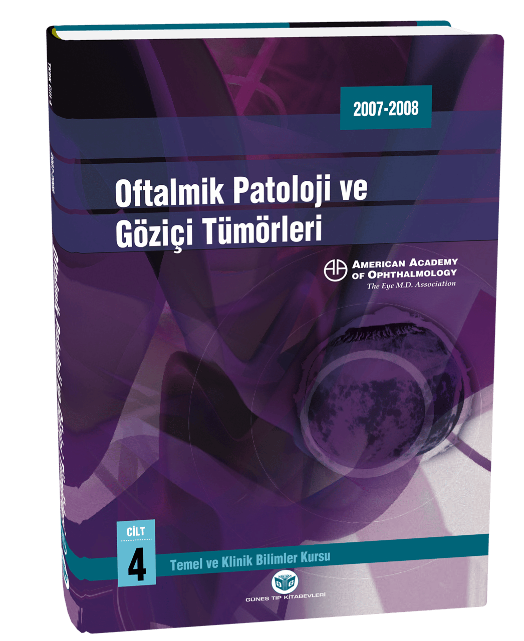 American Academy of Ophthalmology Oftalmik Patoloji ve Göziçi Tümörleri
