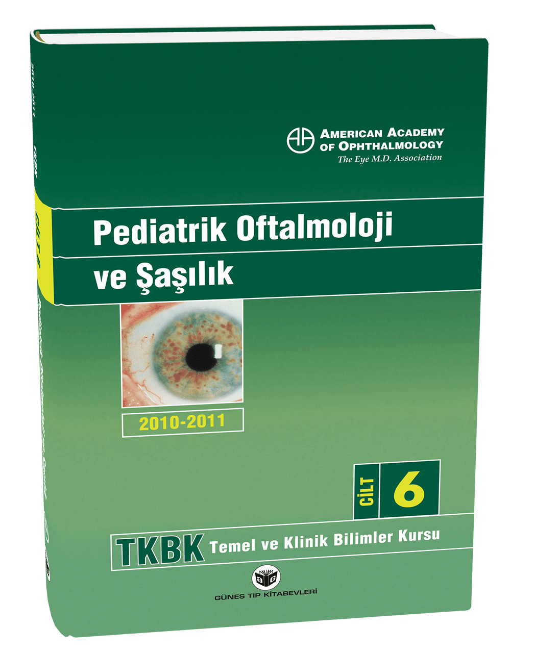 American Academy of Ophthalmology Pediatrik Oftalmoloji ve Şaşılık