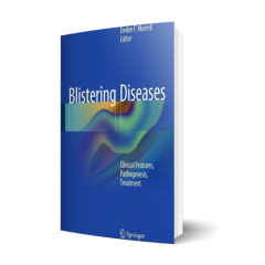 Blistering Diseases: Clinical Features, Pathogenesis, Treatment