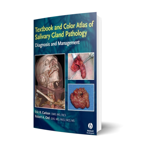 Textbook and Color Atlas of Salivary Gland Pathology: Diagnosis and Management 1st Edition
