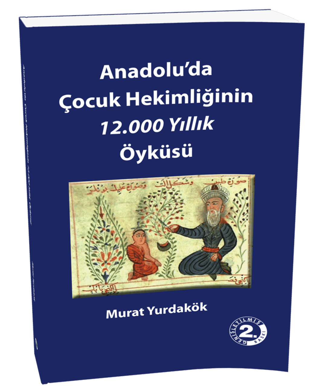 Anadolu'da Çocuk Hekimliğinin 12.000 Yıllık Öyküsü