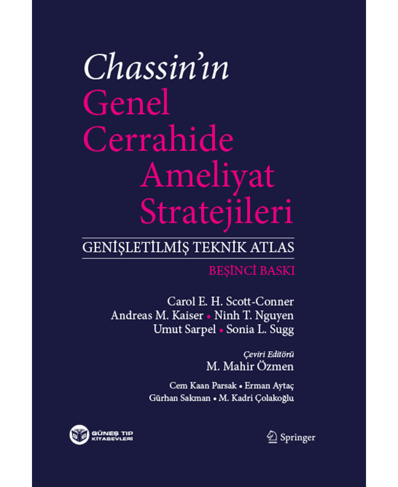 Chassin'ın Genel Cerrahide Ameliyat Stratejileri (Genişletilmiş Teknik Atlas)