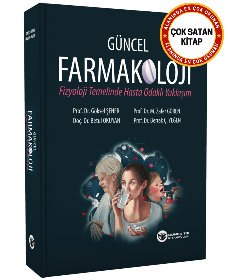 Güncel Farmakoloji (Fizyoloji Temelinde Hasta Odaklı Yaklaşım)