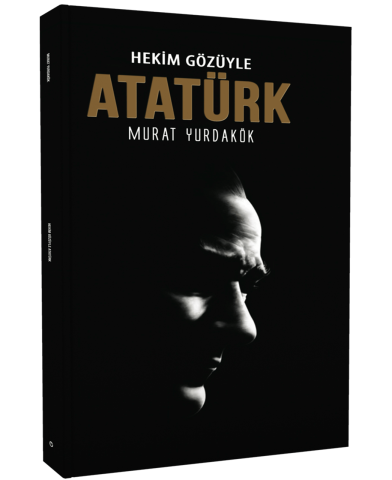 Hekim Gözüyle Atatürk