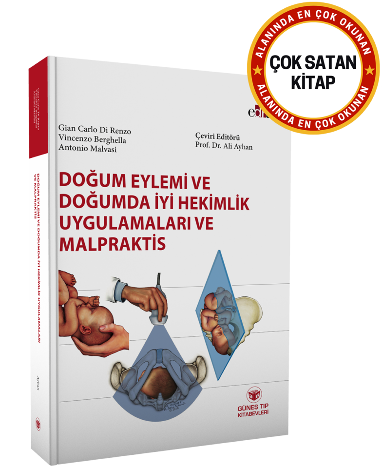 Doğum Eylemi ve Doğumda İyi Hekimlik Uygulamaları ve Malpraktis