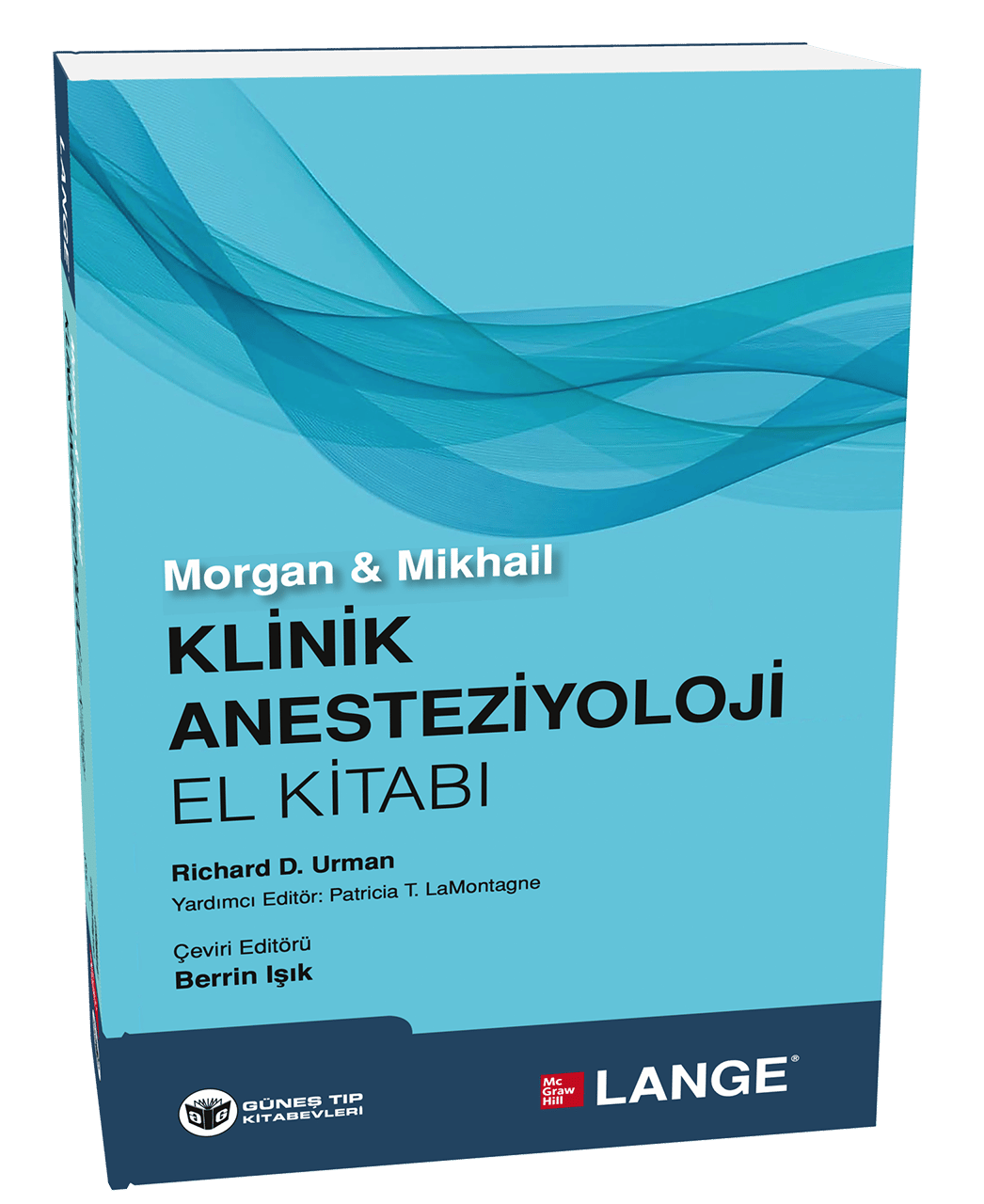 Morgan & Mikhail Klinik Anesteziyoloji El Kitabı