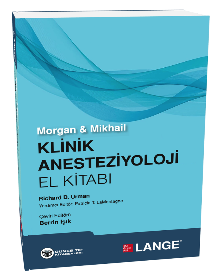 Morgan & Mikhail Klinik Anesteziyoloji El Kitabı