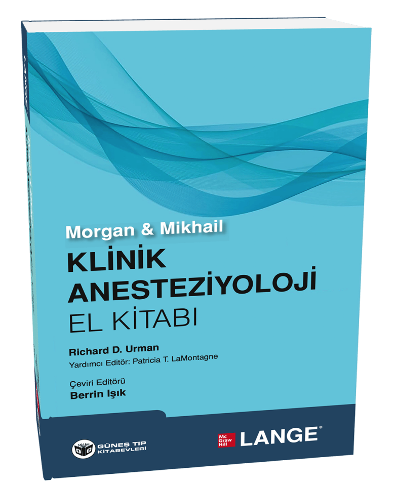 Morgan & Mikhail Klinik Anesteziyoloji El Kitabı