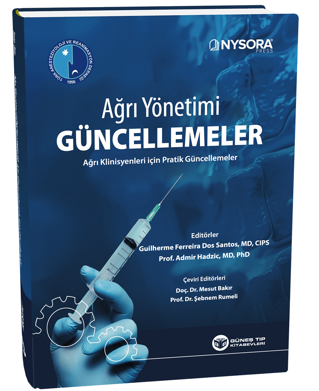 NYSORA - Ağrı Yönetimi Güncellemeler - Ağrı Klinisyenleri için Pratik Güncellemeler (TARD Yayınıdır)