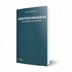NÖROPSİKOFARMAKOLOJİ Akılcı Nöropsikiyatrik İlaç Kullanımı