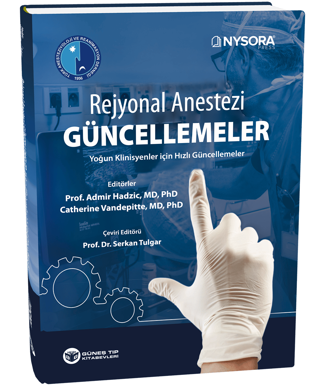 NYSORA - Rejyonal Anestezi Güncellemeler - Yoğun Klinisyenler için Hızlı Güncellemeler (TARD Yayınıdır)