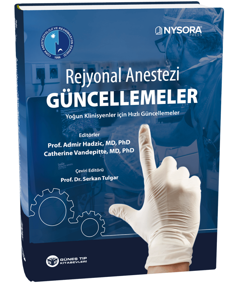 NYSORA - Rejyonal Anestezi Güncellemeler - Yoğun Klinisyenler için Hızlı Güncellemeler (TARD Yayınıdır)