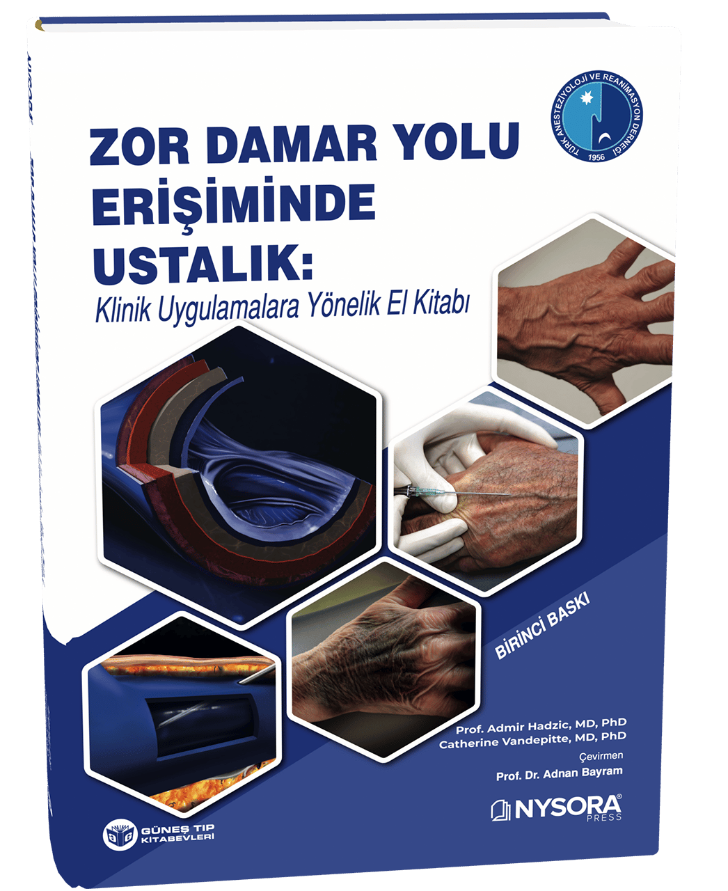 NYSORA - Zor Damar Yolu Erişiminde Ustalık: Klinik Uygulamalara Yönelik El Kitabı (QR Kodlu Video İçerikli) TARD Yayınıdır