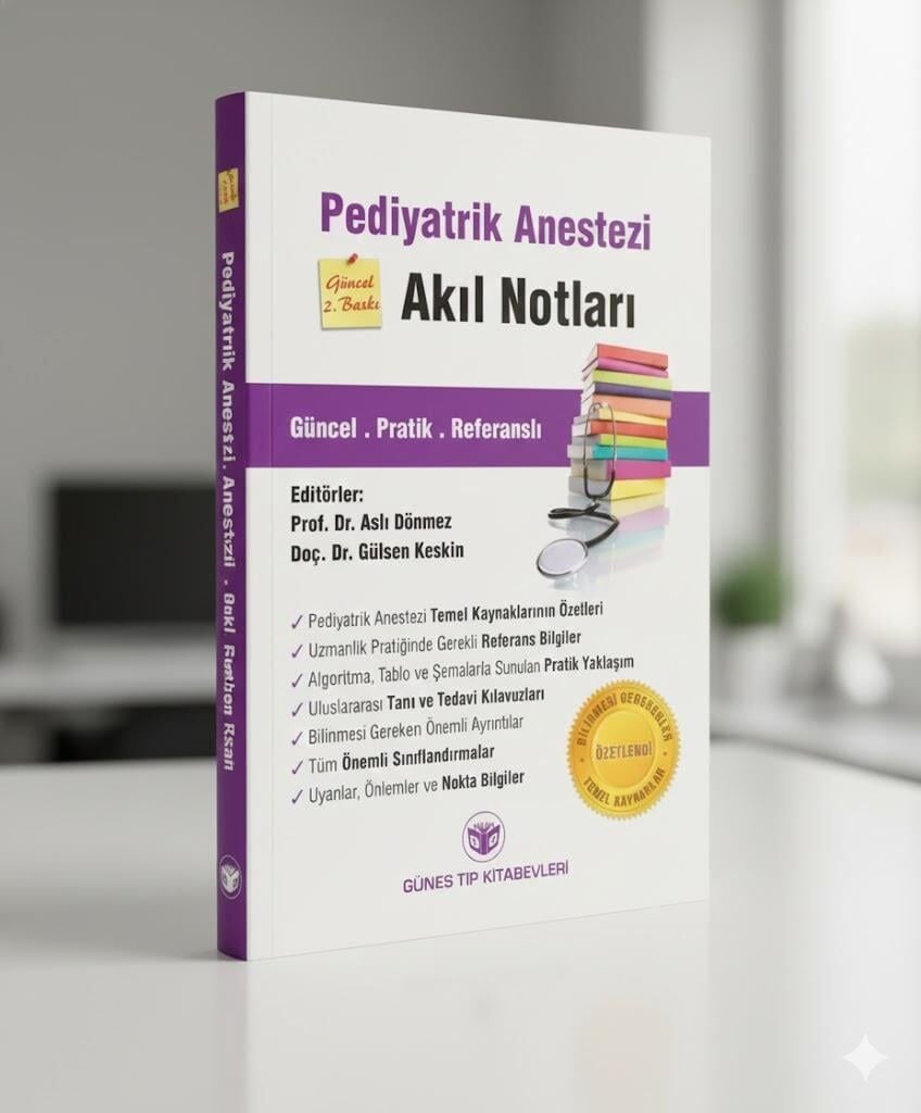 Pediyatrik Anestezi Akıl Notları Güncel 2. Baskı
