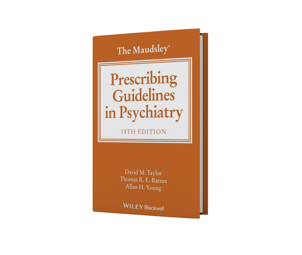The Maudsley Prescribing Guidelines in Psychiatry, 15th Edition
