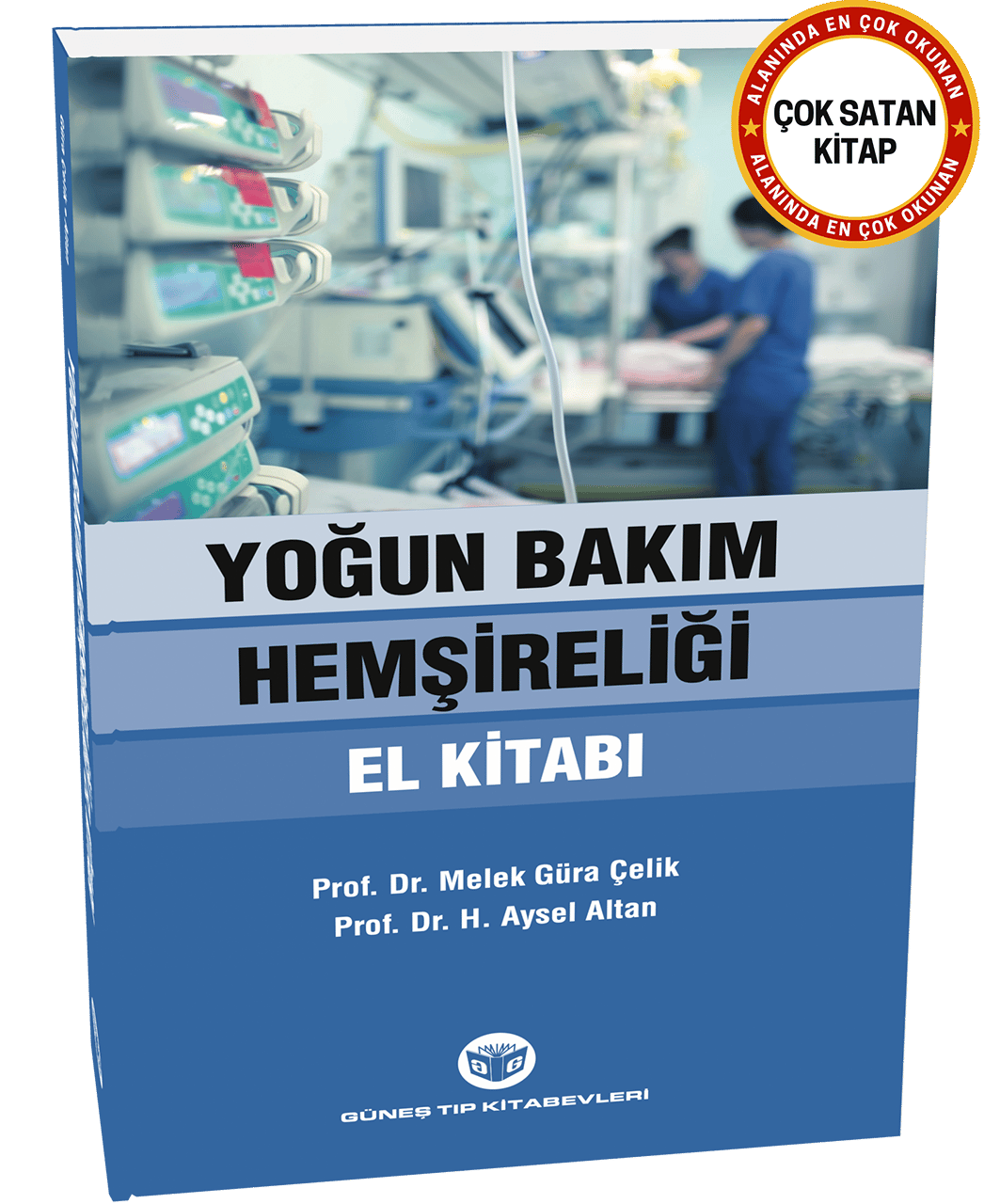 Yoğun Bakım Hemşireliği El Kitabı