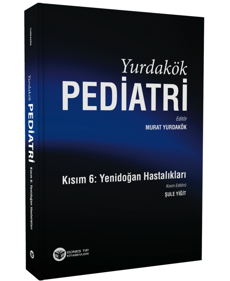 Yurdakök Pediatri Kısım 6: Yenidoğan Hastalıkları