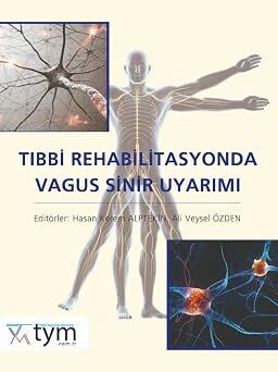 Tıbbi Rehabilitasyonda Vagus Sinir Uyarımı