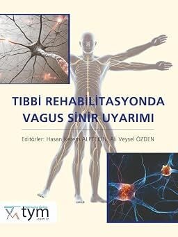 Tıbbi Rehabilitasyonda Vagus Sinir Uyarımı