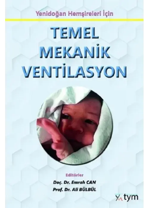Yenidoğan Hemşireliği için Temel Mekanik Ventilasyon
