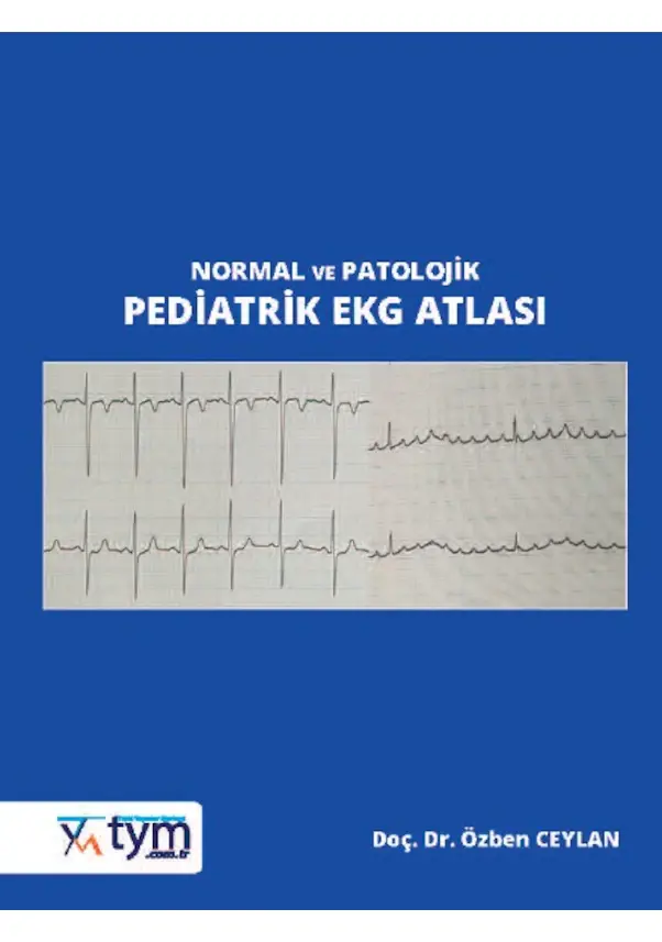 Normal Ve Patolojik Pediatrik Ekg Atlası