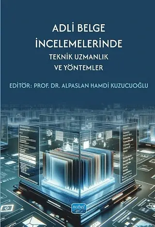 Adli Belge İncelemelerinde Teknik Uzmanlık ve Yöntemler