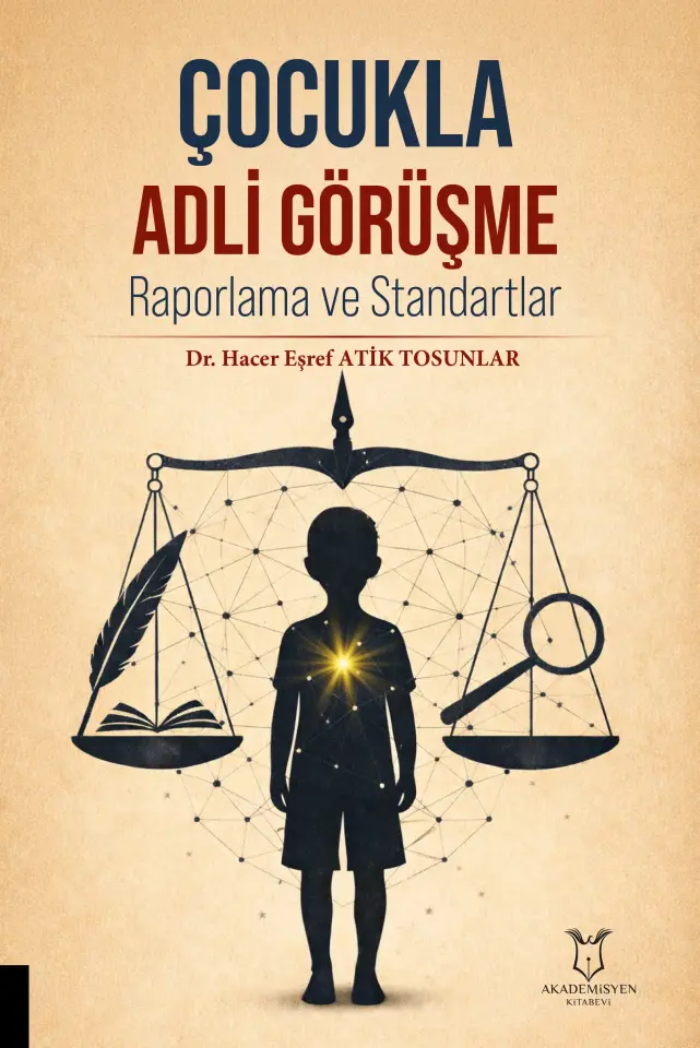 Çocukla Adli Görüşme: Raporlama ve Standartlar