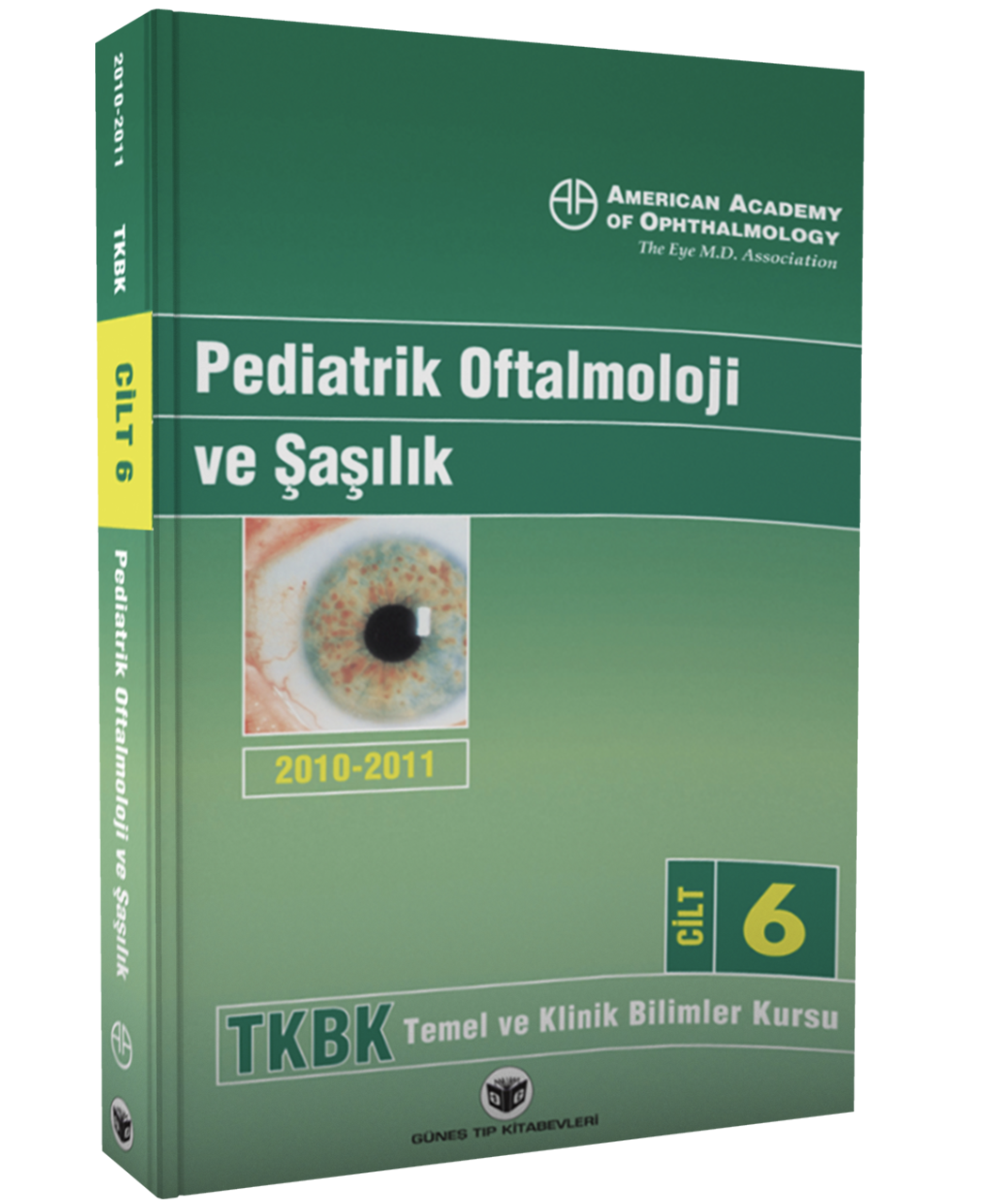 American Academy of Ophthalmology Pediatrik Oftalmoloji ve Şaşılık