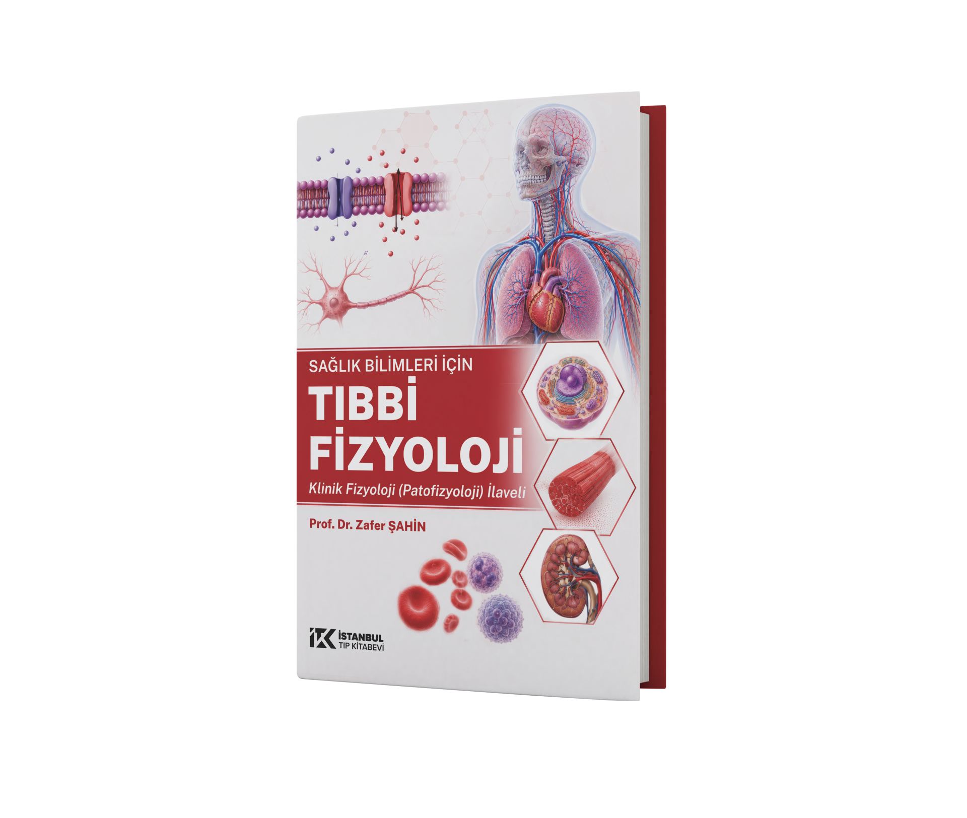 Sağlık Bilimleri için Tıbbi Fizyoloji Klinik Fizyoloji (Patofizyoloji) İlaveli
