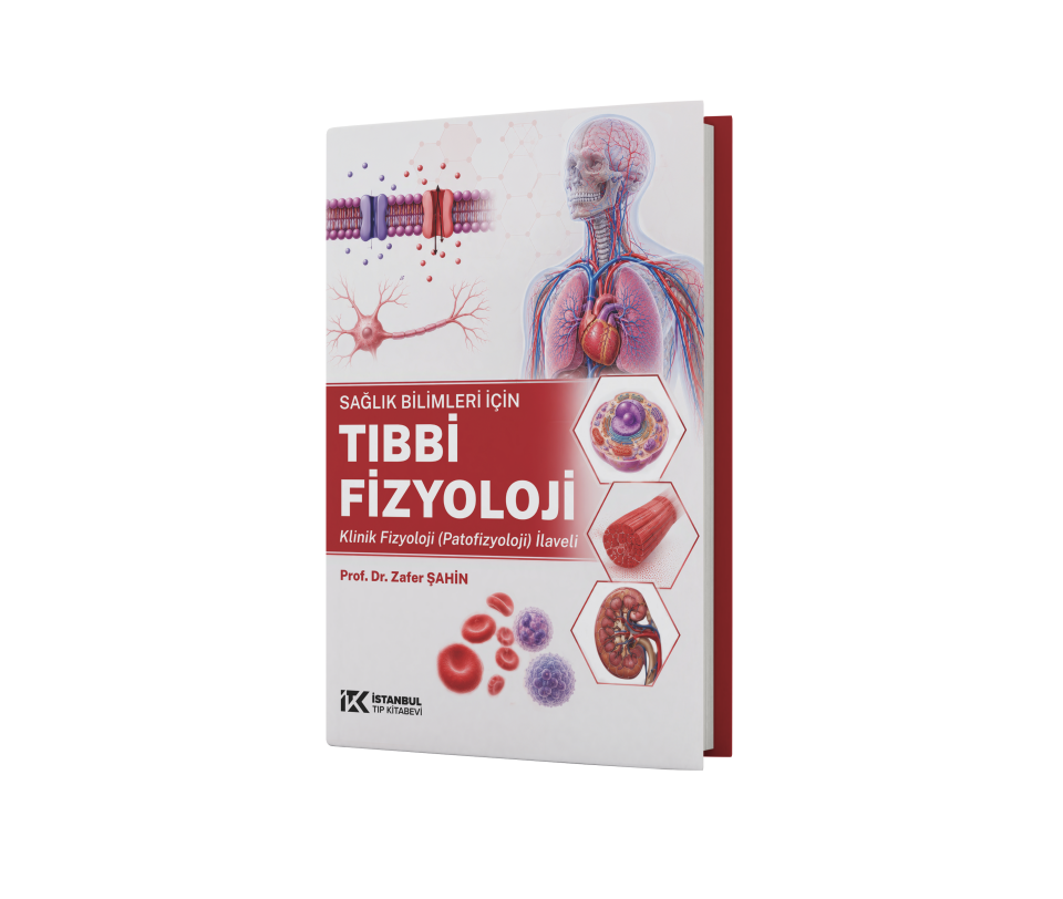 Sağlık Bilimleri için Tıbbi Fizyoloji Klinik Fizyoloji (Patofizyoloji) İlaveli