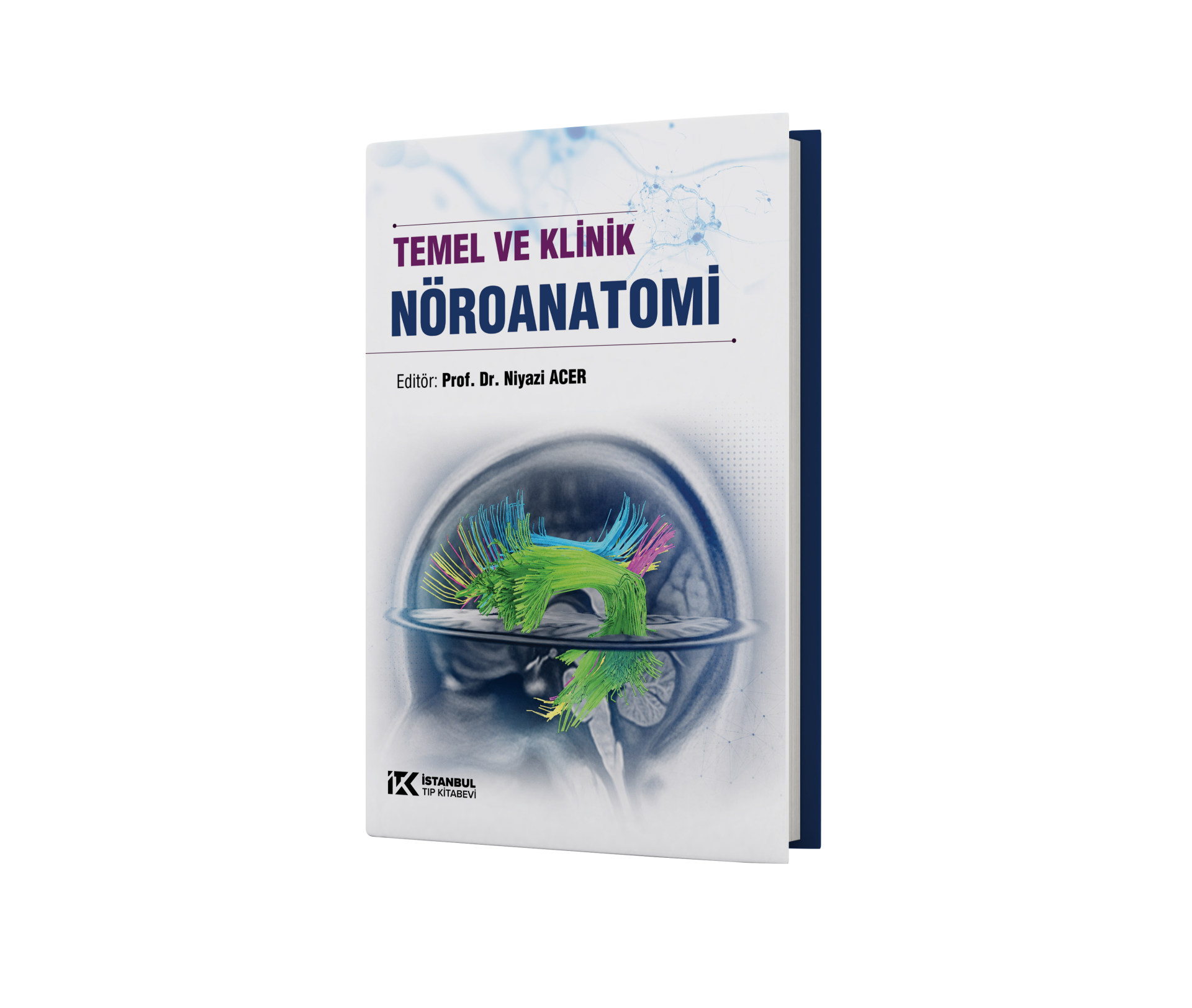 Temel ve Klinik Nöroanatomi