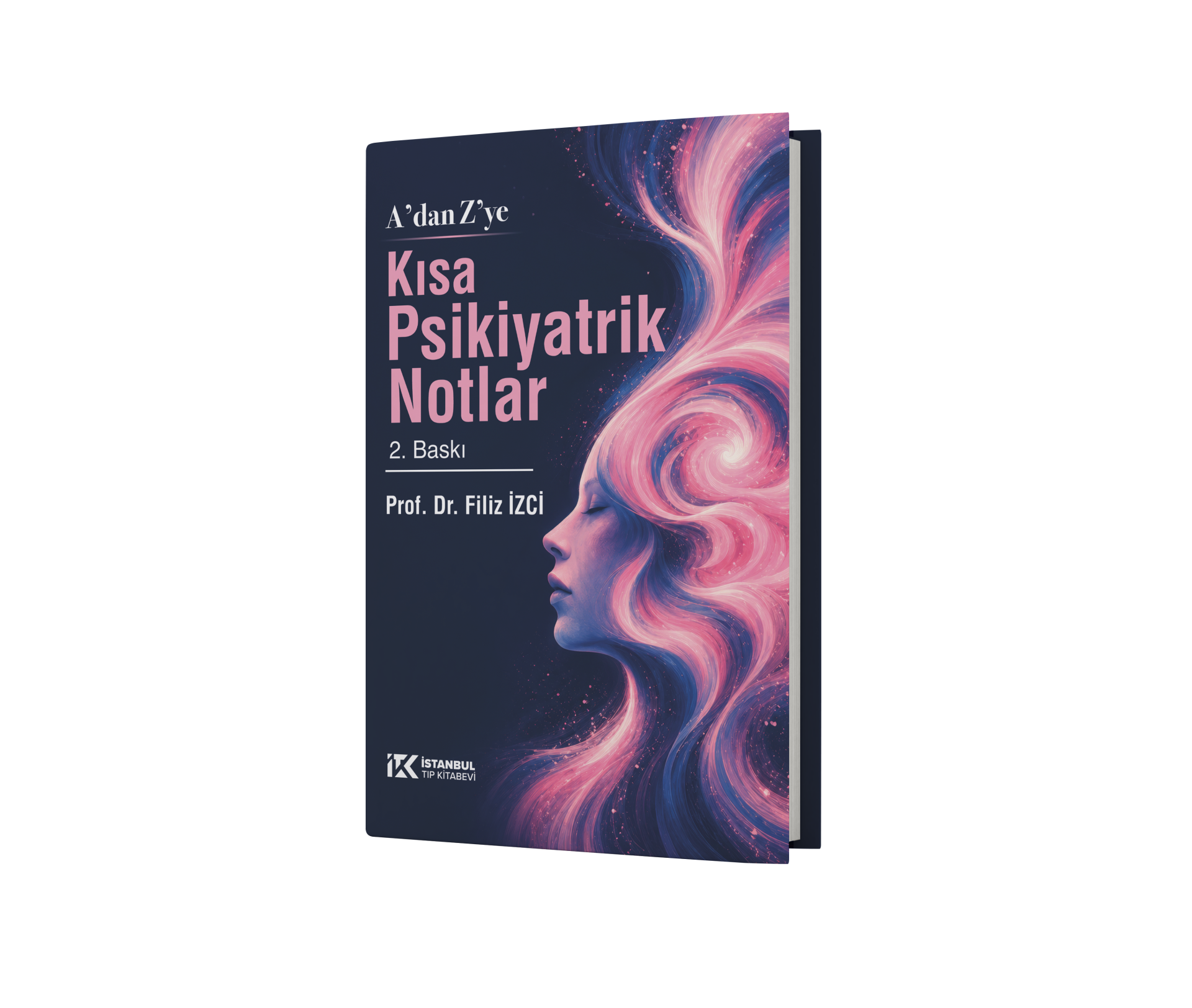 A'dan Z'ye Kısa Psikiyatrik Notlar 2. Baskı