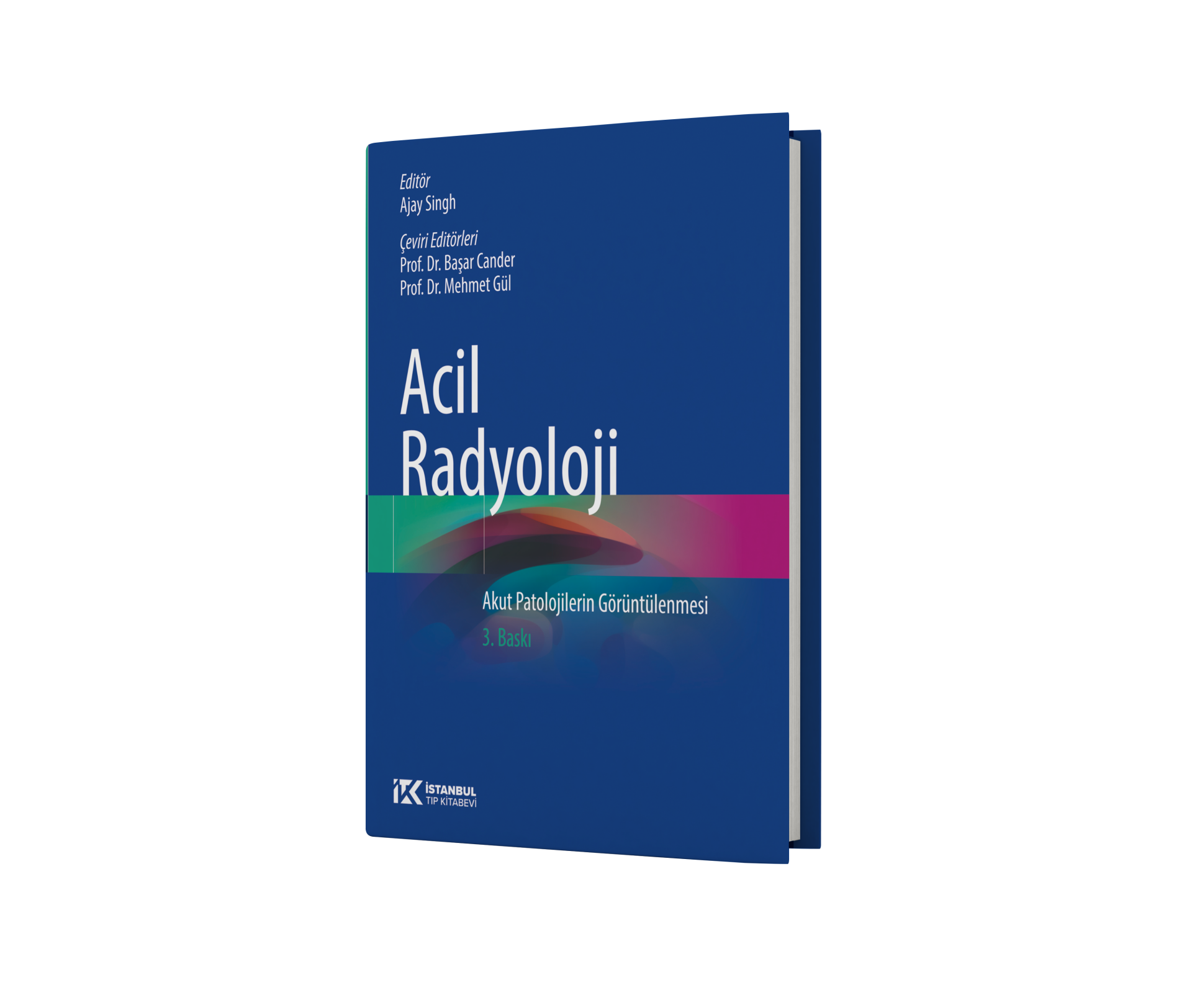Acil Radyoloji Akut Patolojilerin Görüntülenmesi 3. Baskı