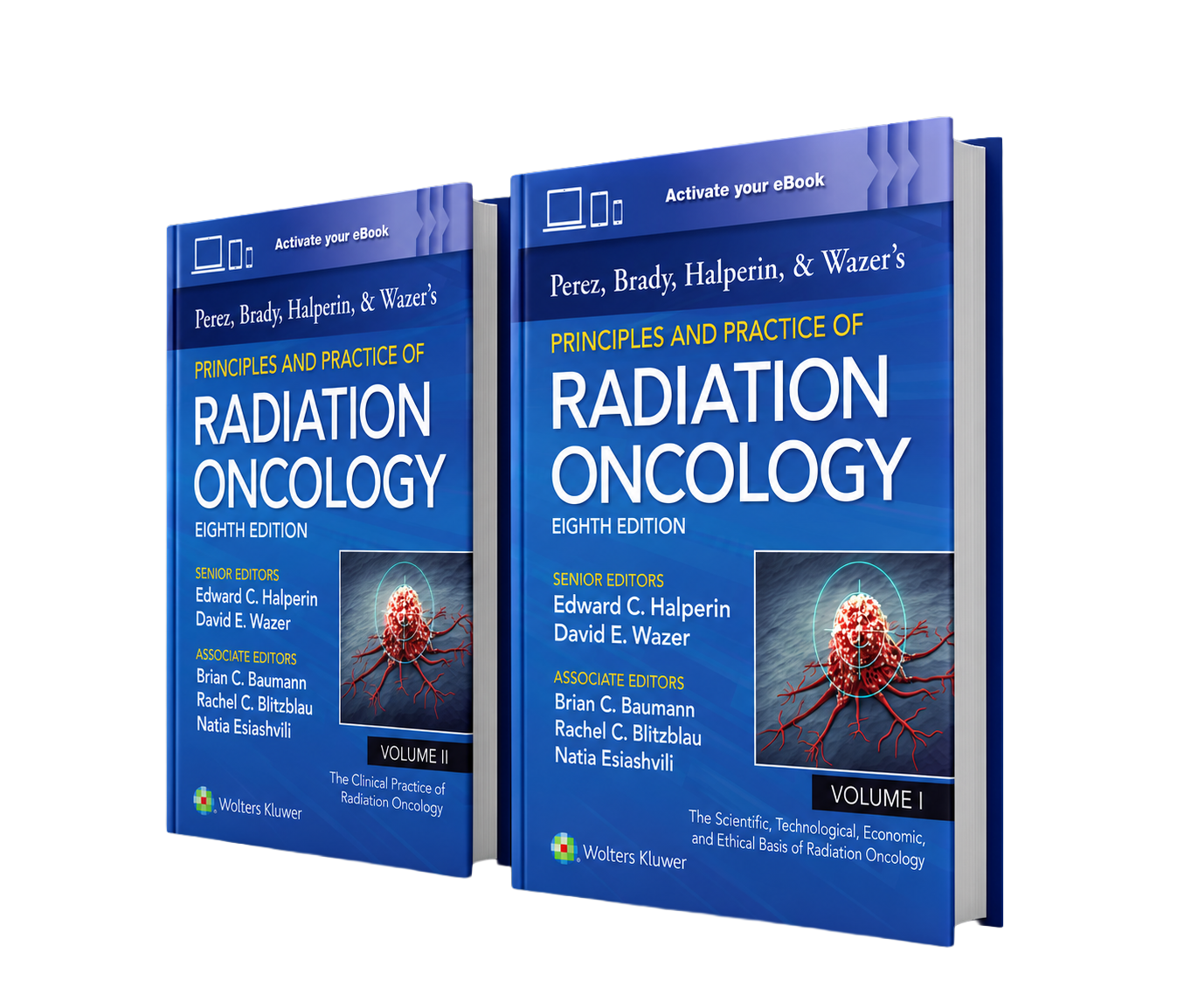 Perez, Brady, Halperin, and Wazer's Principles and Practice of Radiation Oncology,8th Edition