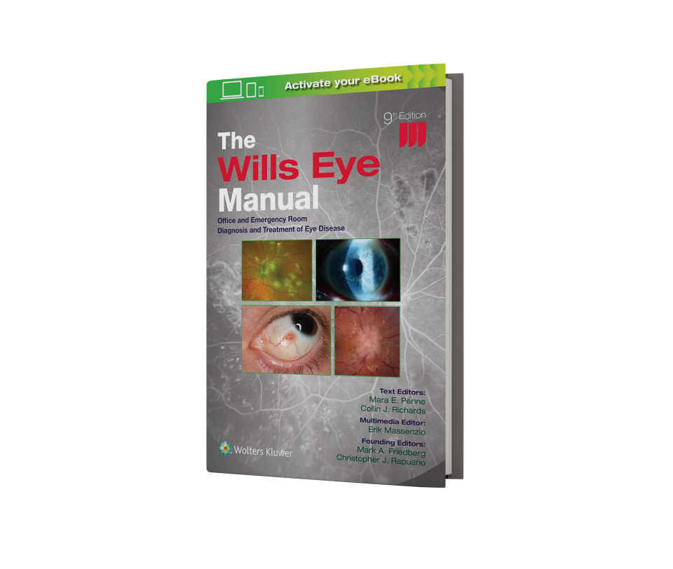 The Wills Eye Manual: Print + eBook with Multimedia: Office and Emergency Room Diagnosis and Treatment of Eye Disease, 9 Edition