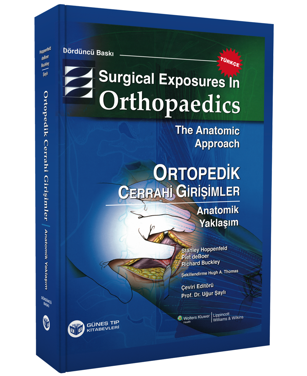 Surgical Exposures in Orthopaedics The Anatomic Approach, Türkçe