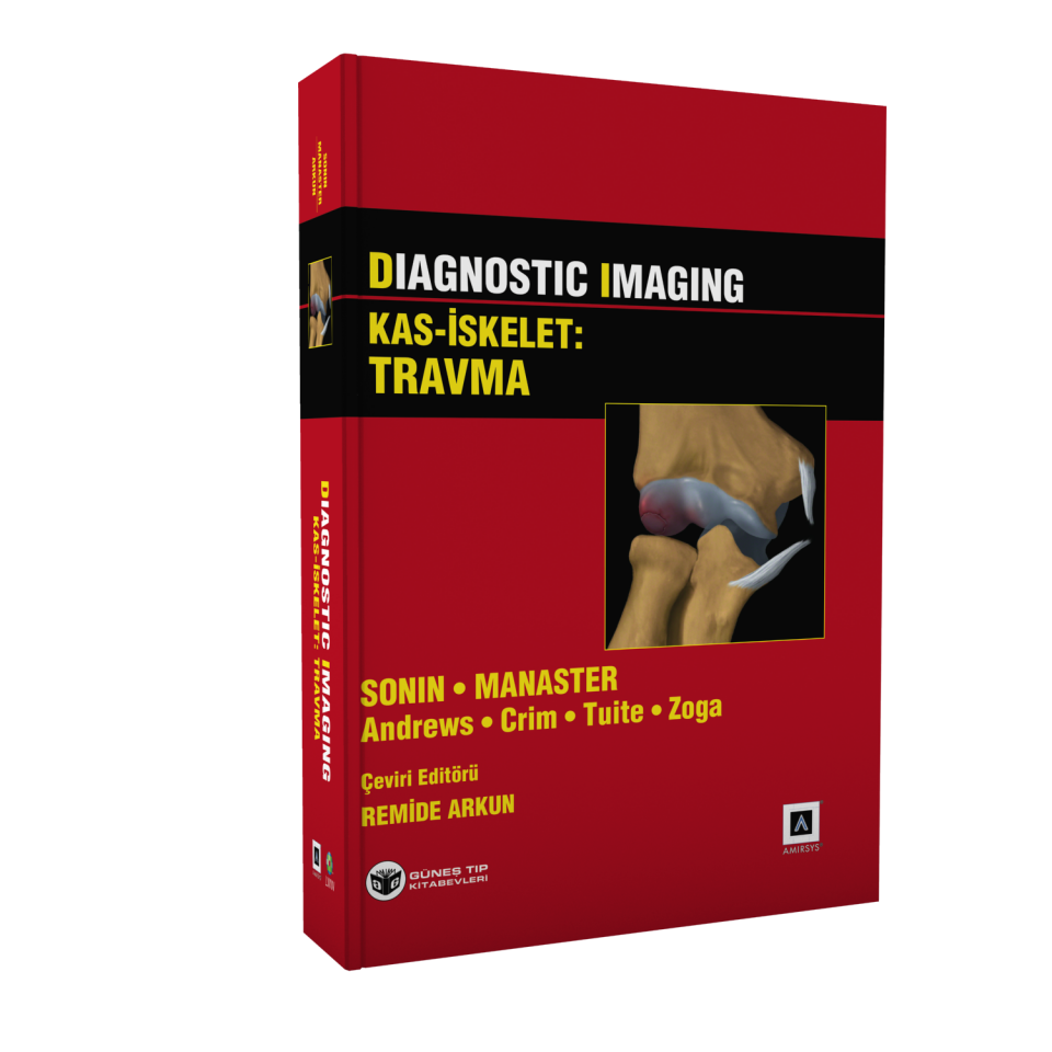 Diagnostic Imaging Kas-İskelet (Travma - Travma Dışı Hastalıklar)
