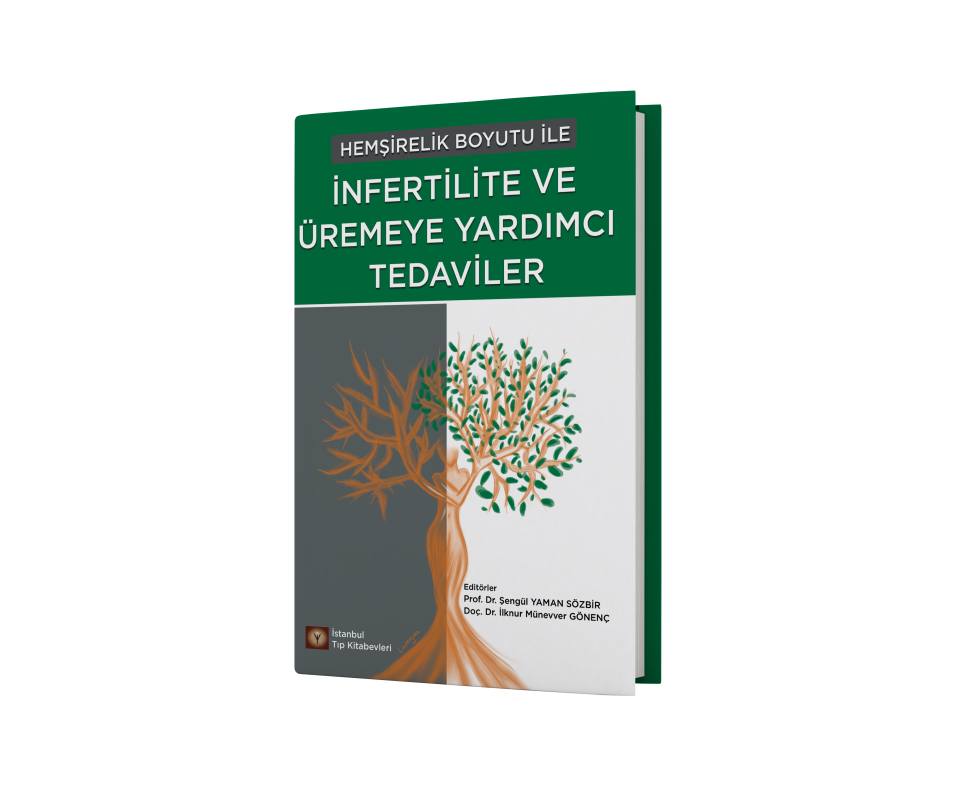 Hemşirelik Boyutu İle İnfertilite ve Üremeye Yardımcı Tedaviler