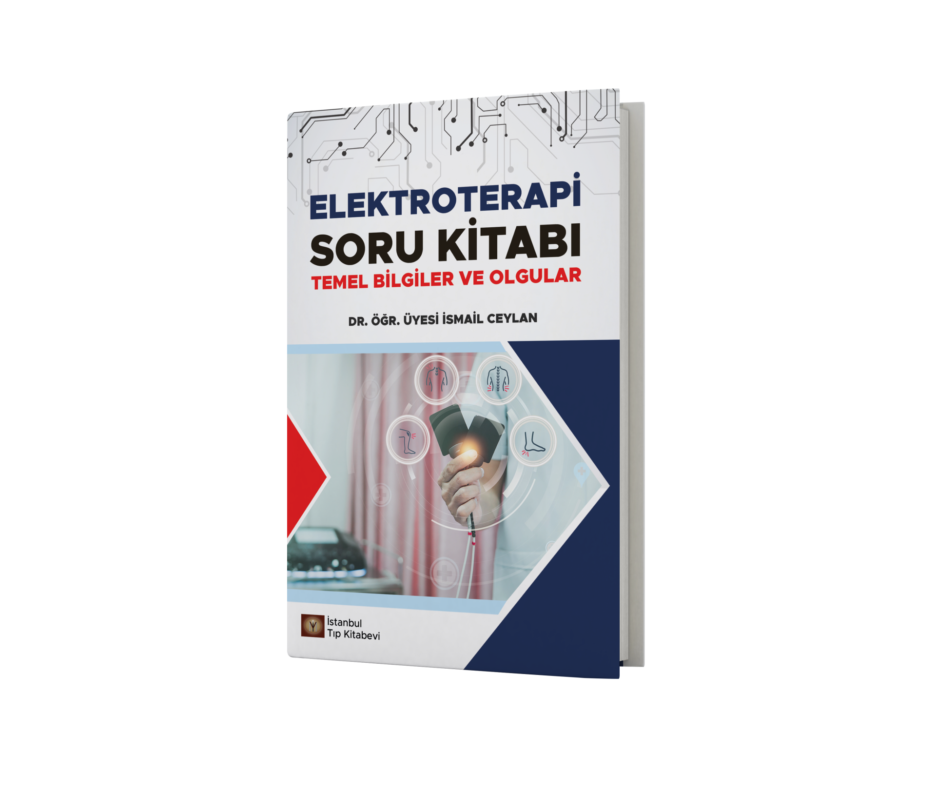 Elektroterapi Soru Kitabı Temel Bilgiler ve Olgular