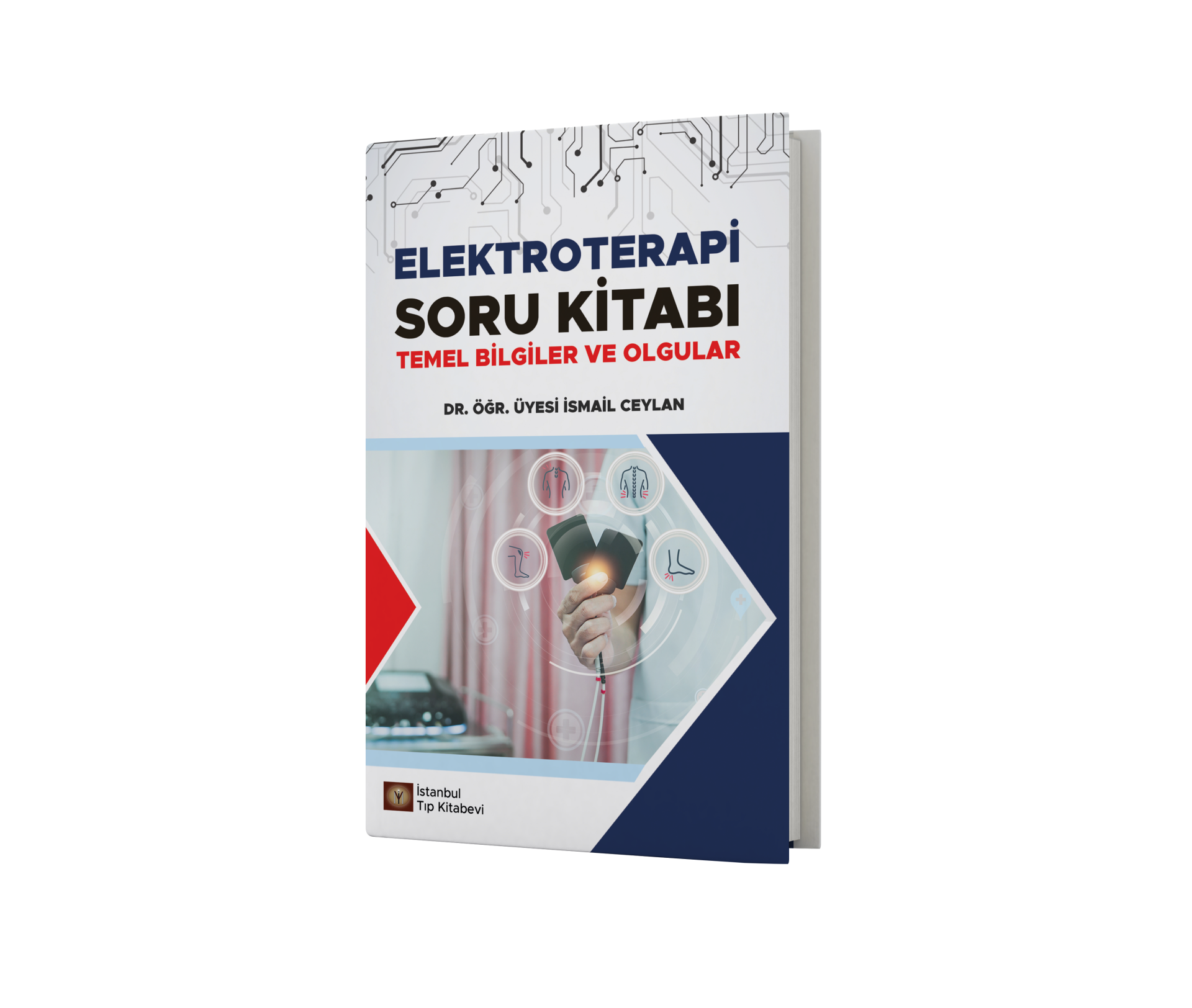 Elektroterapi Soru Kitabı Temel Bilgiler ve Olgular