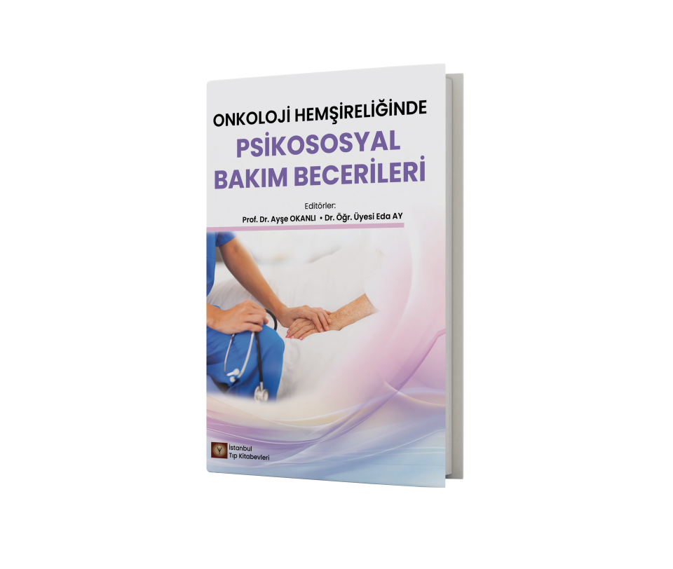 Onkoloji Hemşireliğinde Psikososyal Bakım Becerileri