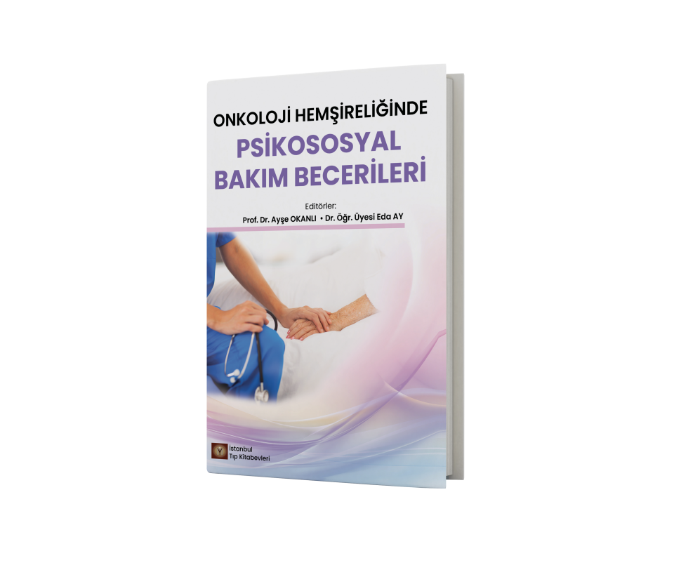 Onkoloji Hemşireliğinde Psikososyal Bakım Becerileri