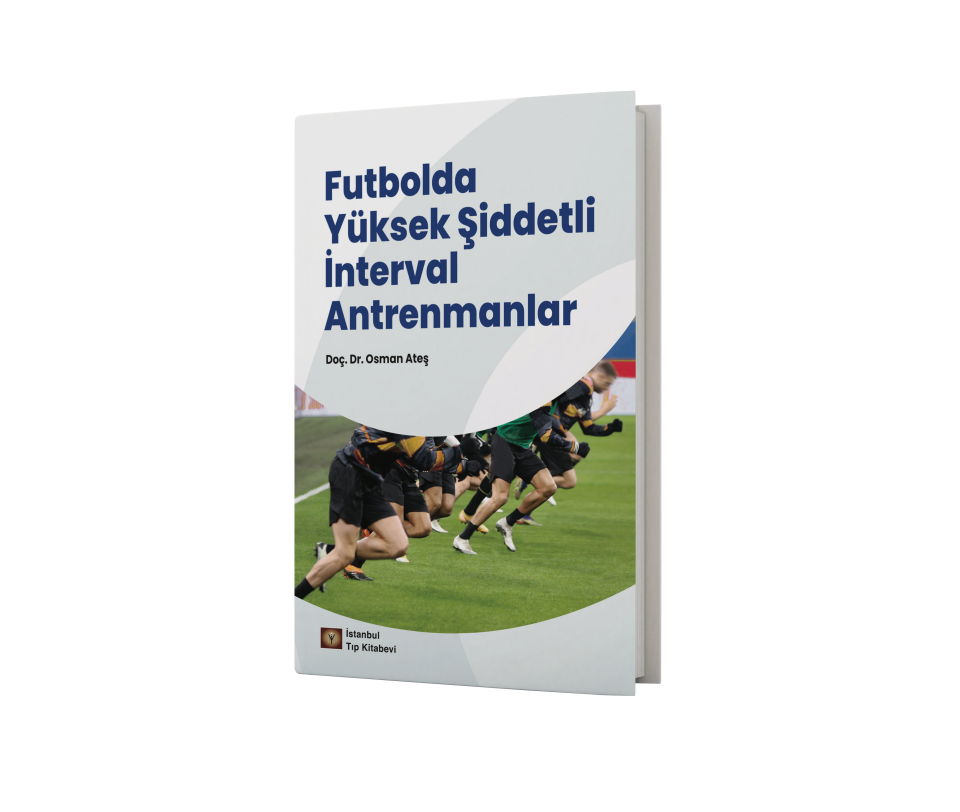 Futbolda Yüksek Şiddetli İnterval Antrenmanlar
