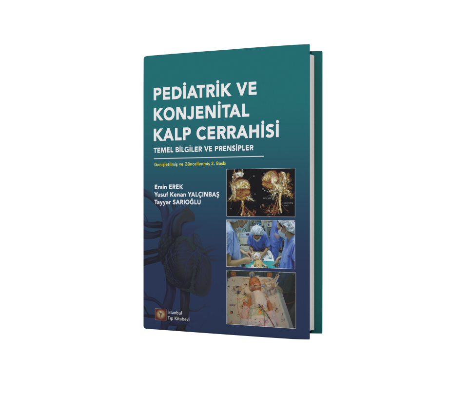 Pediatrik ve Konjenital Kalp Cerrahisi Temel Bilgiler ve Prensipler