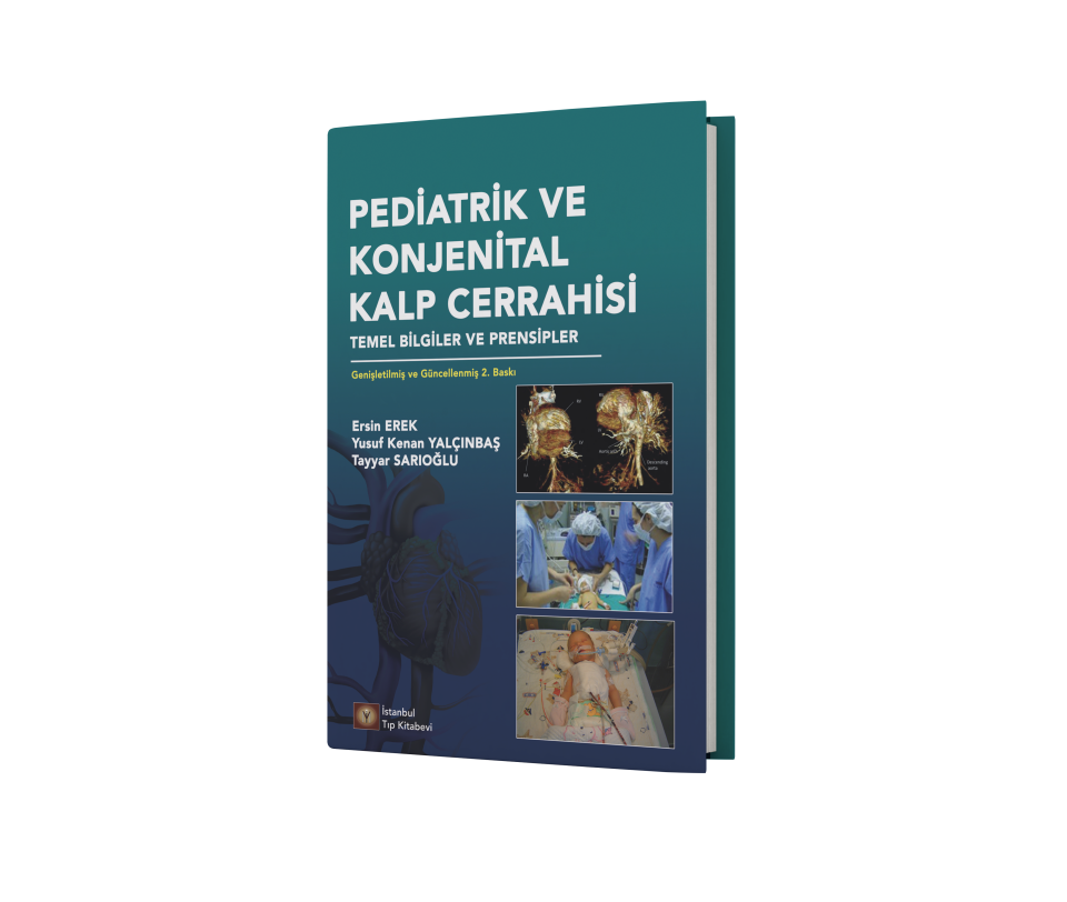 Pediatrik ve Konjenital Kalp Cerrahisi Temel Bilgiler ve Prensipler
