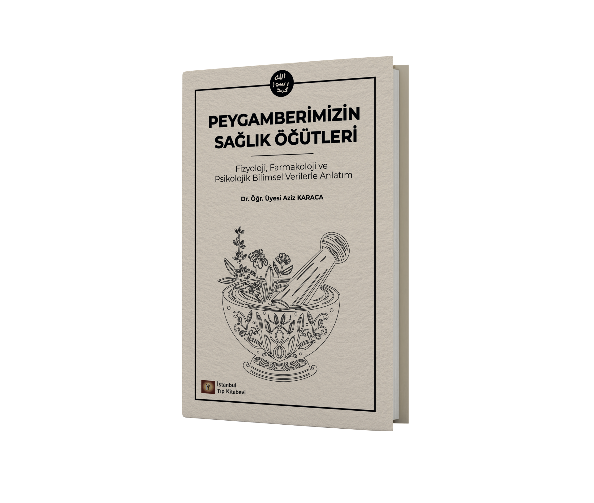 Peygamberimizin Sağlık Öğütleri