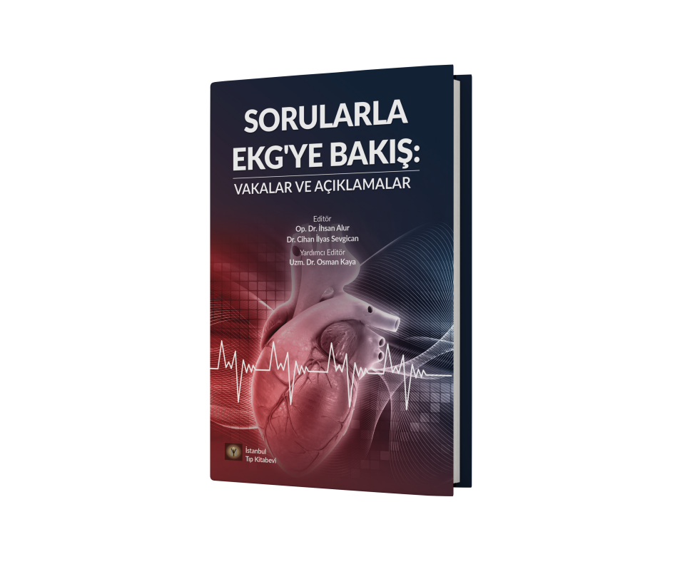 Sorularla Ekg'ye Bakış: Vakalar ve Açıklamalar