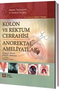 Kolon ve Rektum Cerrahisi Anorektal Ameliyatlar
