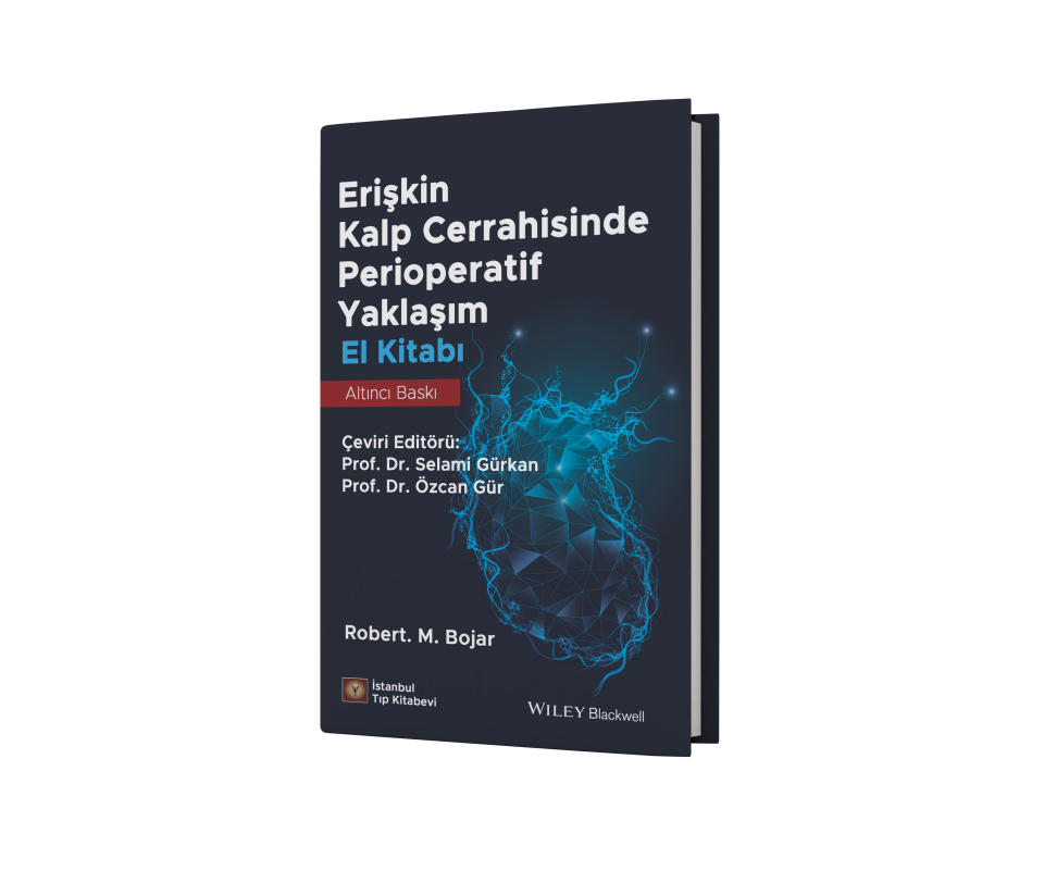 Erişkin Kalp Cerrahisinde Perioperatif Yaklaşım El Kitabı