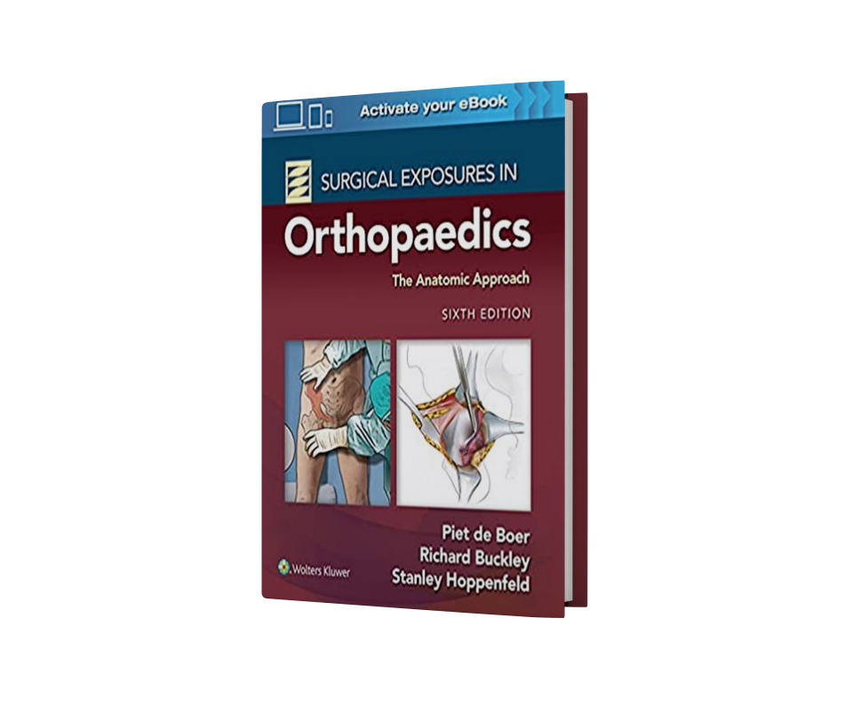 Surgical Exposures in Orthopaedics: The Anatomic Approach